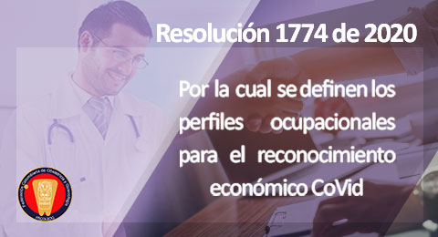 Resolución 1774 de 2020 – Por la cual se definen los perfiles ocupacionales para el reconocimiento económico CoVid