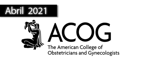 ACOG Practice Bulletin de abril de 2021